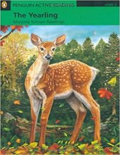 کتاب داستان زبان انگلیسی پنگوئن اکتیو ریدینگ Penguin Active Reading Level 3:The Yearling